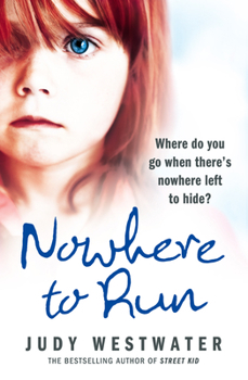 Paperback Nowhere to Run: Where do you go when there's nowhere left to hide? Book