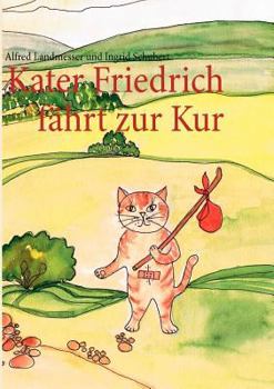 Paperback Kater Friedrich fährt zur Kur [German] Book