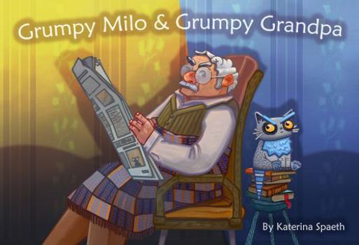 Paperback Grumpy Milo & Grumpy Grandpa (Ukranian-English Bilingual Edition) [Ukrainian] Book