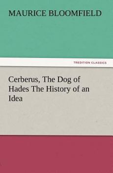 Paperback Cerberus, the Dog of Hades the History of an Idea Book