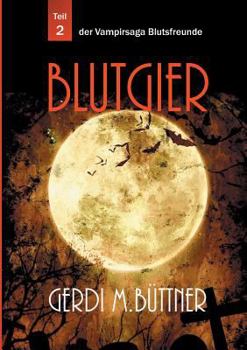 Paperback Blutgier: Vampir-Saga Teil 2 [German] Book