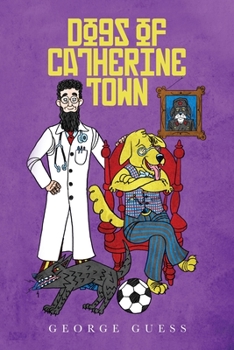 Paperback Dogs of Catherine Town Book