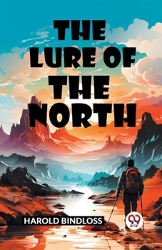 Paperback The Lure of the North Book