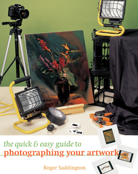 Paperback The Quick & Easy Guide to Photographing Your Artwork Book