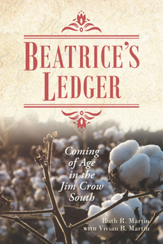 Hardcover Beatrice's Ledger: Coming of Age in the Jim Crow South Book