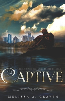 Paperback Captive: Immortals of Indriell (Book 3) Book