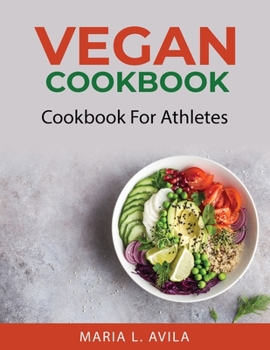 Paperback Vegan Cookbook: Cookbook For Athletes Book