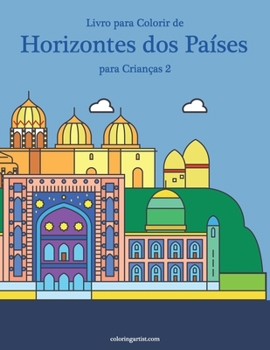 Paperback Livro para Colorir de Horizontes dos Países para Crianças 2 [Portuguese] Book