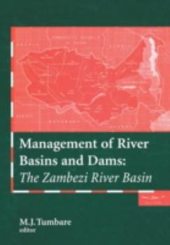 Hardcover Management of River Basins and Dams: The Zambezi River Basin Book