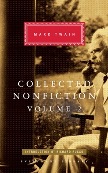 Hardcover Collected Nonfiction of Mark Twain, Volume 2: Selections from the Memoirs and Travel Writings; Introduction by Richard Russo Book
