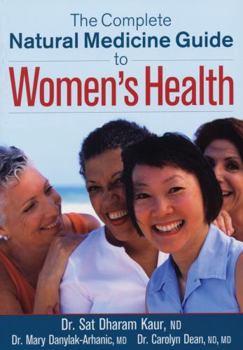 Paperback The Complete Natural Medicine Guide to Women's Health Book
