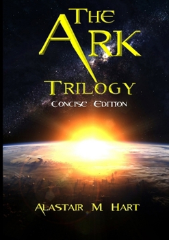 Paperback The Ark: Trilogy (Concise Edition) Book