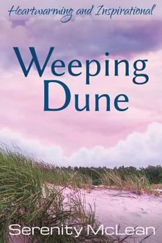 Paperback Weeping Dune: Heartwarming and inspirational fiction Book
