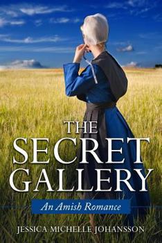 Paperback The Secret Gallery: An Amish Romance Book