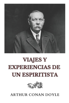 Paperback Viajes y experiencias de un espiritista [Spanish] Book