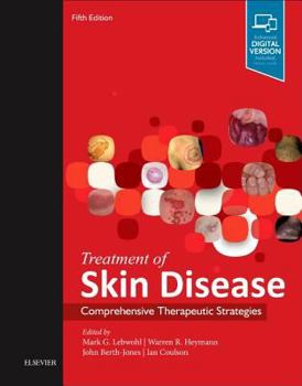 Hardcover Treatment of Skin Disease: Comprehensive Therapeutic Strategies Book