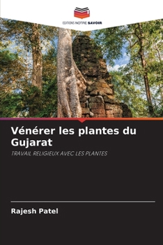 Paperback Vénérer les plantes du Gujarat [French] Book