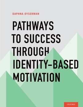 Paperback Pathways to Success Through Identity-Based Motivation Book