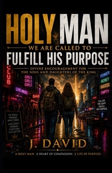 Holy Man: We Are Called to Fulfill His Purpose