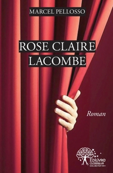 Paperback Rose Claire Lacombe: Roman [French] Book