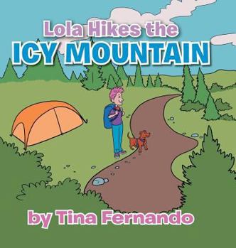 Hardcover Lola Hikes the Icy Mountain Book