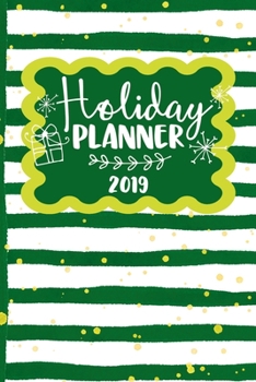 Paperback Holiday Planner 2019: Christmas Organizer Weekly To Do's, Budget, Gift List, Card List, Shopping and More Green and White Stripe Book