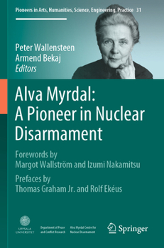 Paperback Alva Myrdal: A Pioneer in Nuclear Disarmament Book
