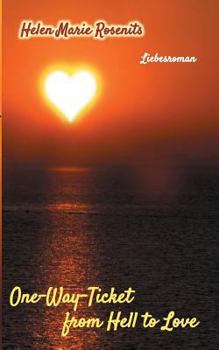 Paperback One-Way-Ticket from Hell to Love [German] Book
