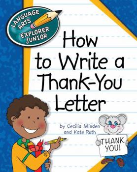 How to Write a Thank-You Letter - Book  of the Explorer Junior Library: How to Write