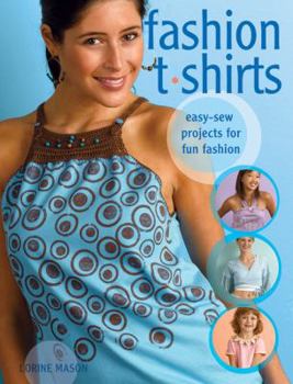 Paperback Fashion T-Shirts: Easy Sew Projects for Fun Fashions Book