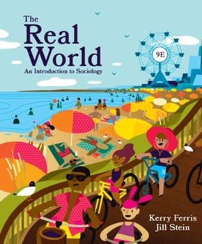 Misc. The Real World: An Introduction to Sociology Book