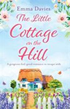 The Little Cottage on the Hill - Book #1 of the Little Cottage