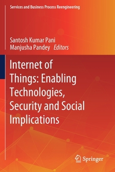 Paperback Internet of Things: Enabling Technologies, Security and Social Implications Book