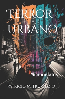 Paperback Terror urbano: Microrrelatos [Spanish] Book