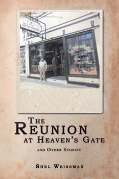 Paperback The Reunion at Heaven'S Gate and Other Stories Book