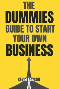 Paperback The Dummies Guide to Start Your Own Business Book