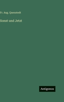 Hardcover Sonst und Jetzt [German] Book