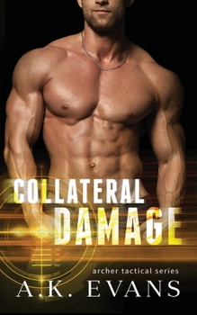 Paperback Collateral Damage (Archer Tactical) Book