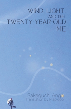 Paperback Wind, Light, and the Twenty-Year-Old Me Book