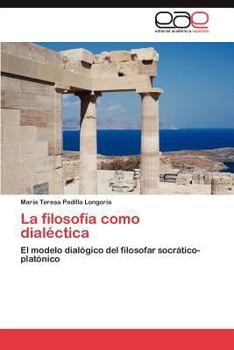 Paperback La Filosofia Como Dialectica [Spanish] Book