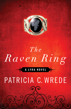 The Raven Ring - Book #5 of the Lyra