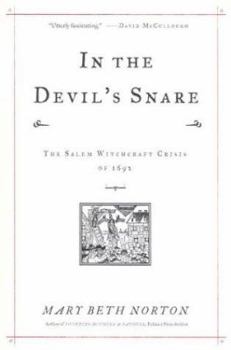 Hardcover In the Devil's Snare: The Salem Witchcraft Crisis of 1692 Book