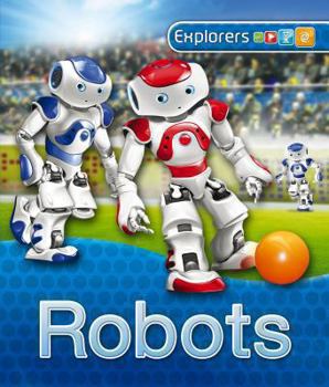 Hardcover Explorers: Robots Book