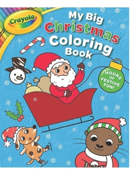 Paperback My big Christmas coloring book for kids: Christmas coloring books for kids ages 2-5 Book