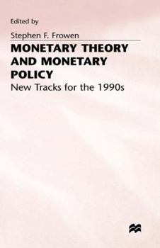 Hardcover Monetary Theory and Monetary Policy: New Tracks for the 1990s Book