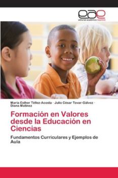Paperback Formación en Valores desde la Educación en Ciencias [Spanish] Book