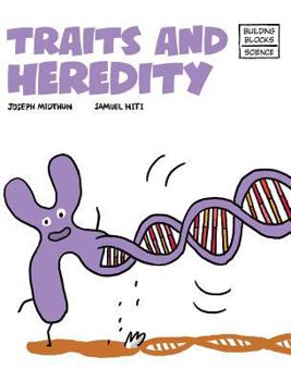 World Book - Building Blocks of Animals and Plants - Traits and Heredity