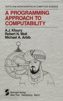 Hardcover A Programming Approach to Computability Book