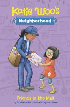 Friends in the Mail - Book  of the Katie Woo's Neighborhood