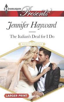The Italian's Deal for I Do - Book #1 of the Society Weddings